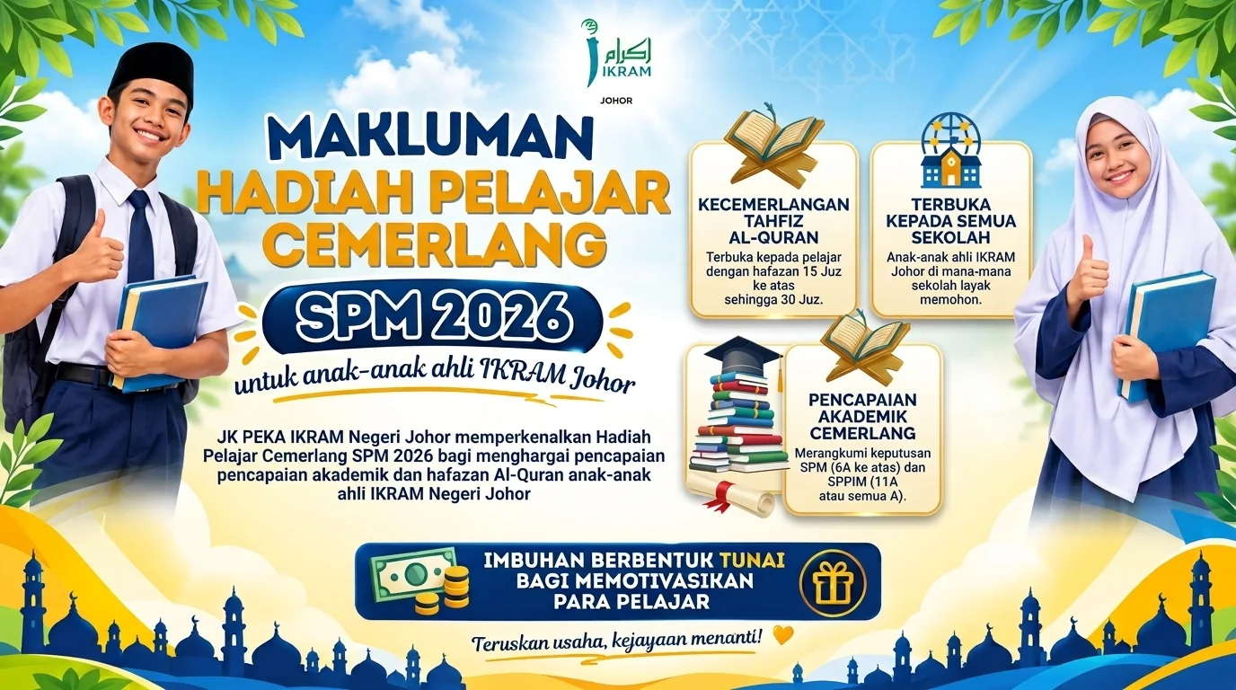 Makluman Hadiah Pelajar Cemerlang SPM 2026 untuk anak-anak ahli IKRAM Johor