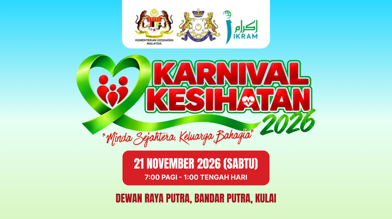 Karnival Kesihatan 2026 - Minda Sejahtera, Keluarga Bahagia - 21 November 2026, Dewan Raya Putra, Kulai